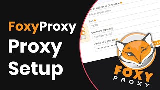 How To Use Proxies With FoxyProxy Proxy Integration Tutorial [upl. by Bart]