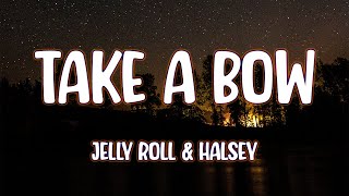 Jelly Roll amp Halsey  Take A Bow [upl. by Adnorehs]