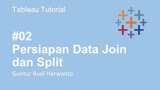 Persiapan Data Join dan Split 2  Tableau Bahasa Indonesia [upl. by Secundas]