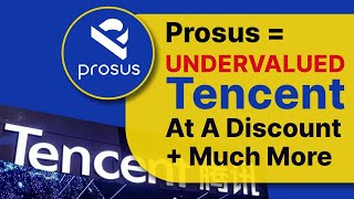 Prosus  Getting Tencent amp Other Investments With A Huge Discount  Stock Analysis [upl. by Ennirroc]