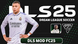 DLS 19 MOD EA SPORTS FC 25 GRAPHICS HD ANDROID NEW UPDATE TRANSFER amp KITS 2425 [upl. by Urien]