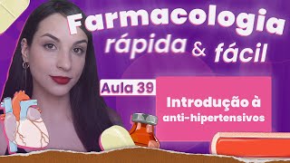 RESUMÃO ANTIHIPERTENSIVOS  Aula 39  Farmacologia Cardiovascular rápida e fácil  Flavonoide [upl. by Nahgaem]