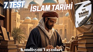 İslam Tarihi 7 Test tarih islamtarihi [upl. by Clie531]