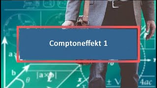 Comptoneffekt 1 [upl. by Lenoel]