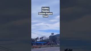 Lucban Tayabas Bypass roadridesafetravel [upl. by Gutow]