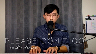 quotPlease Dont Goquot Joel Adams cover by Alex Thao [upl. by Odlanyar49]