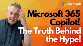 Microsoft Copilot The Truth Behind the Hype [upl. by Alasdair]