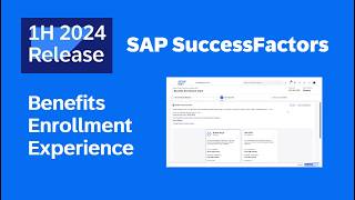 SAP SuccessFactors 1H 2024 Release Highlights  Benefits Enrollment Experience [upl. by Aliber]