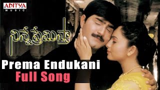 Prema Endukani Full Song ll Ninne Premista Songs ll Nagarjuna Soundarya [upl. by Ecirpac665]