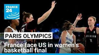 Paris Olympics France face US in womens basketball final • FRANCE 24 English [upl. by Neenaj284]