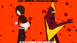 Cris Jetray Transformation  Stick Nodes Pro Animation [upl. by Aicel]