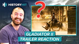 Historian REACTS to Gladiator II Trailer [upl. by Artemisa689]