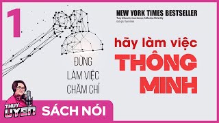 Sách nói Đừng Làm Việc Chăm Chỉ Hãy Làm Việc Thông Minh Tập 1  Thùy Uyên [upl. by Aisinoid41]