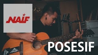 NAIF  POSESIF Cover by Ijal Bulb [upl. by Eanod]