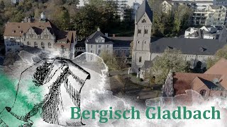 Bergisch Gladbach  Eine Dokumentation [upl. by Ecirtaemed546]