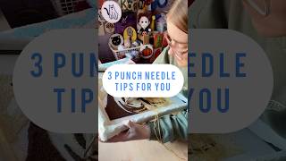 3 punchneedle tips and tricks for you PART FOUR [upl. by Ahtilat532]