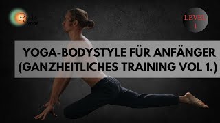 Ganzheitliches Funktionstraining für Anfänger  YOGABODYSTYLE VOL1 [upl. by Etnauq]