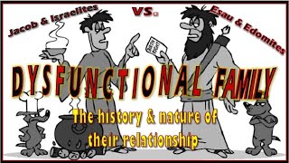 DYSFUNCTIONAL FAMILY  Esau vs Jacob [upl. by Annunciata]