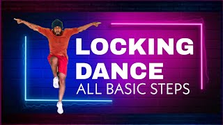 LOCKING DANCE ALL BASIC STEPS  with names [upl. by Bruis]