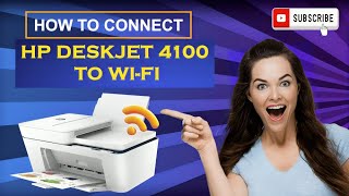 Connect HP Deskjet 4100 to Wi Fi  HP Printer Wireless Setup  123hpcomsetup  DSK [upl. by Rabelais]