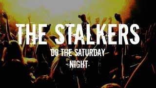 The Stalkers  Do the saturday night [upl. by Calvano]