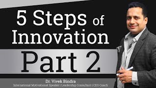 5 Steps of Innovation  Part 2  Hindi  By Dr Vivek Bindra  Leadership Trainer [upl. by Zorana]