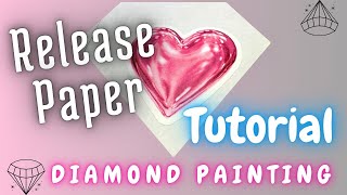 Release Paper TUTORIAL 💎 Diamond Painting Sticker Abdeckfolie abdecken diamondpainting deutsch [upl. by Ellehsal433]