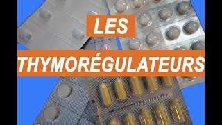 Les thymorégulateurs [upl. by Atinrev]