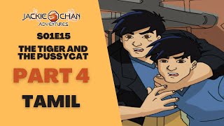 Jackie Chan Adventures  Tiger and the Pussycat  Tamil  S01E15  Part 4  Remastered  1080p  HD [upl. by Dhumma298]