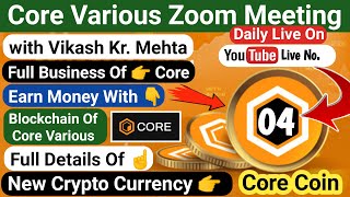 Live Core Various Business Zoom Meeting Core Various Full Earning Busines cryptocurry earning 4 [upl. by Oswin]