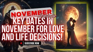 LUCKIEST DAYS in November 2024 for Romantic Dates Proposals and Successful Marriages horoscope [upl. by Shanly59]