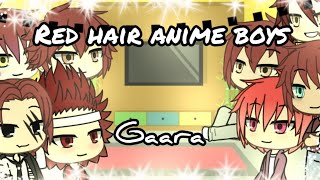 ♥️ Red hair anime boys react to each otherPart2GaaraGLRVKyübirestart [upl. by Medovich]