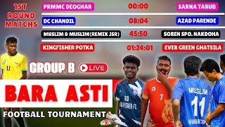 LIVE  BARA ASTI  GROUP B  FOOTBALL TOURNAMENT 2024  24112024 sadhumarndi sadhumarandi [upl. by Asel]