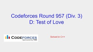 Test of Love  Codeforces Round 957 Div 3 Problem D Solution [upl. by Arriaes]