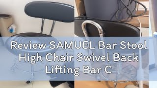 Review SAMUEL Bar Stool High Chair Swivel Back Lifting Bar Chair Beauty Barber Shop Chair [upl. by Philippine]