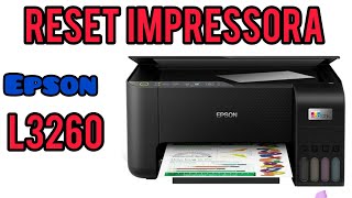 Reset Impressora Epson L3260 passo a passo [upl. by Matusow]