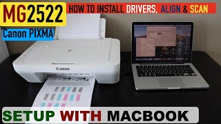 Canon Pixma MG2522 Setup Using MacBook Install Drivers Print Alignment Page amp Scanning Review [upl. by Walsh]