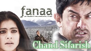 Chand Sifarish  𝔽𝕒𝕟𝕒𝕒 ♡  Kajol  Aamir Khan kajol aamirkhan Fanaa Bollywood [upl. by Kobylak]