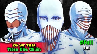 24 Sự Thật Titan Búa Chiến  Attack on Titan [upl. by Supmart832]