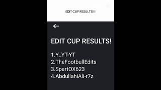 YYTYT TheFootbullEdits SpartOX623 AbdullahiAlir7z EDIT CUP RESULTS🎉🎉🎉🔥🔥 [upl. by Anoved791]