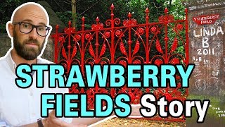 The Surprisingly Interesting Story Behind Strawberry Fields Forever [upl. by Tybi]