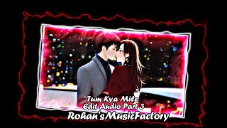 Tum Kya Mile Part 3 [upl. by Seroled]