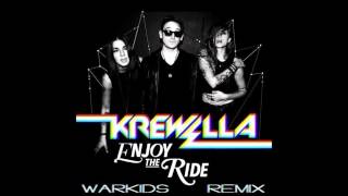 Krewella  Enjoy The Ride Warkids Remix [upl. by Coralie]