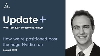 How were positioned past the huge Nvidia run  Update August 2024 [upl. by Tania]