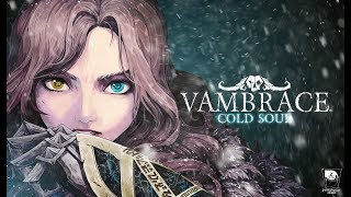 Vambrace Cold Soul  First Trailer  PS4 [upl. by Occer231]