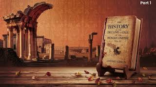 The History of the Decline and Fall of the Roman Empire Vol IV by Edward Gibbon Audiobookpart 2 [upl. by Ttennaj230]