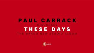 Paul Carrack discusses These Days the brand new studio album [upl. by Galateah]