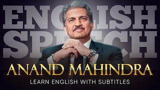 ENGLISH SPEECH  ANAND MAHINDRA Purpose in Life English Subtitles [upl. by Raul41]