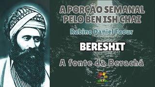 Bereshit pelo Ben Ish Chai  A fonte da Breachá  Rabino Daniel Faour  Hidabroot Brasil 2024 [upl. by Verene]