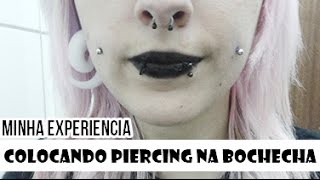 Minha experiência Colocando Piercing na Bochecha [upl. by Ecirahs]